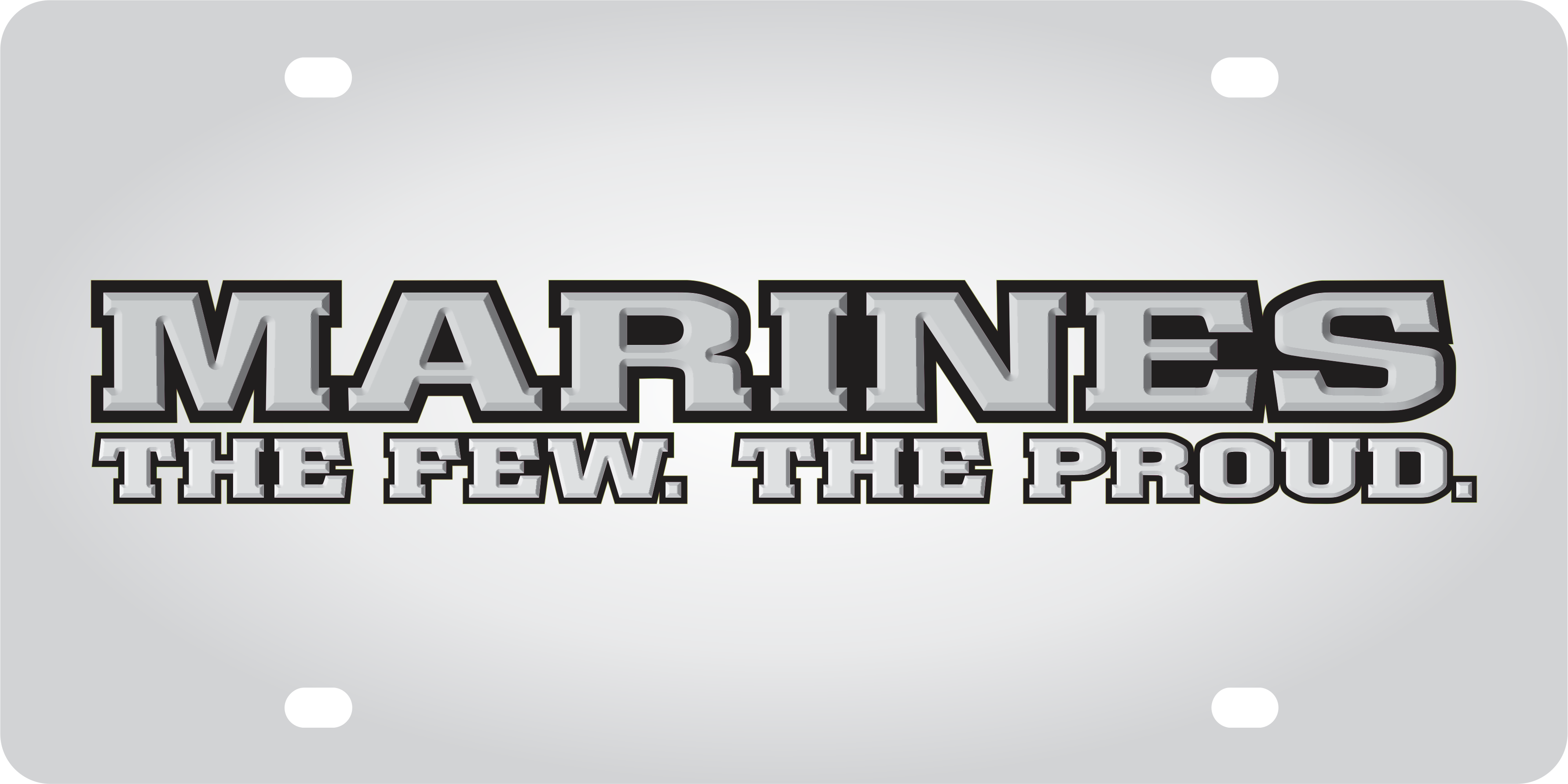 USMC Marines The Few The Proud Stainless Steel License Plate