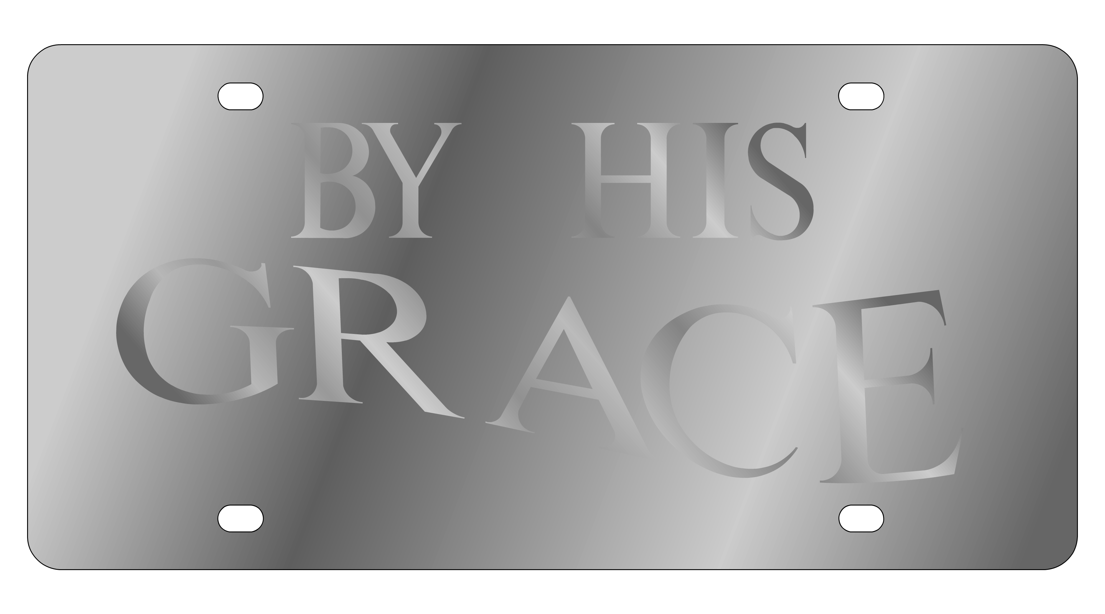 By His Grace Stainless Steel License Plate