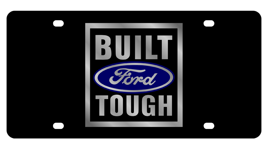 Ford Built Ford Tough Acrylic License Plate