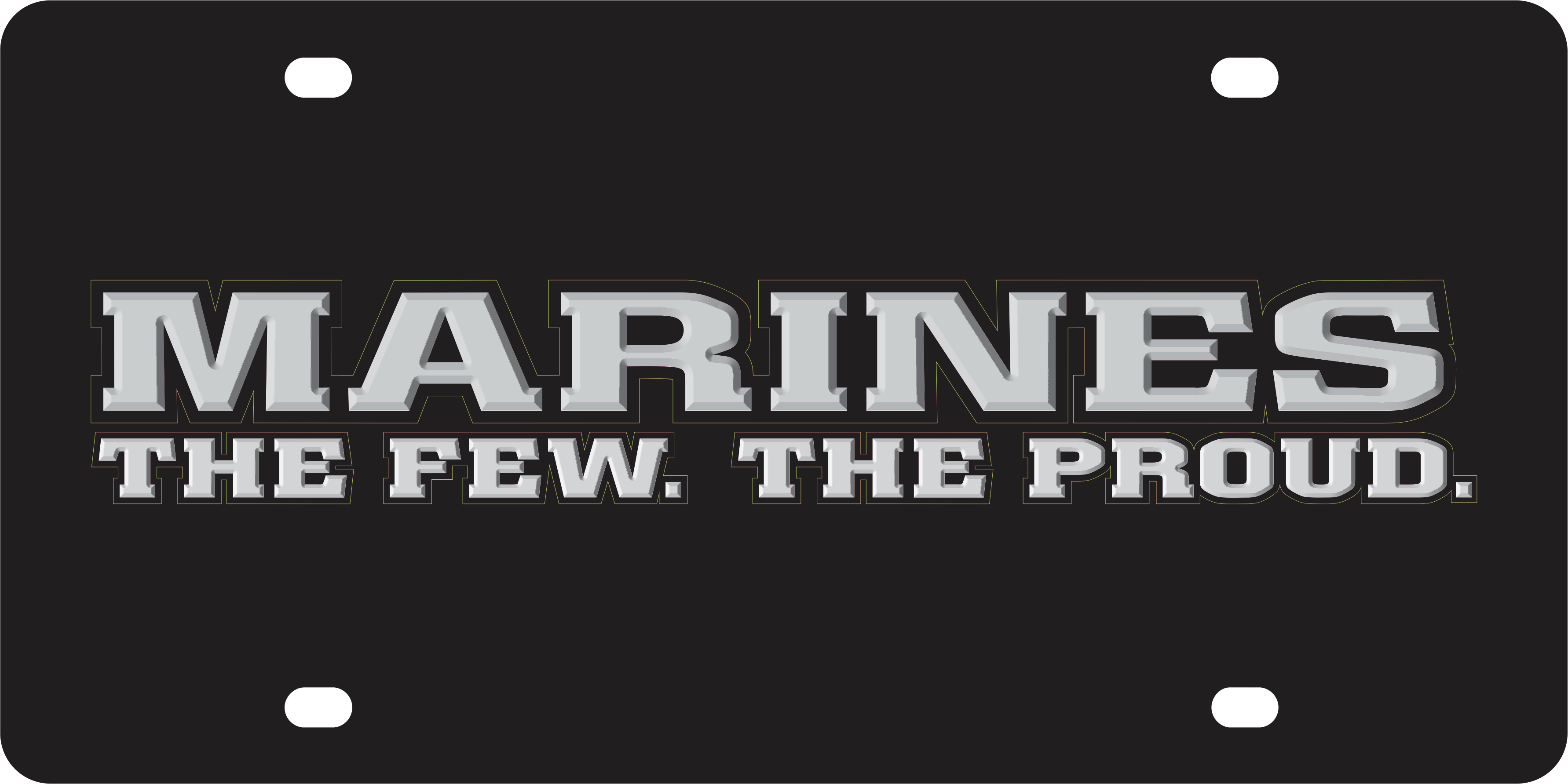 USMC Marines The Few The Proud Acrylic License Plate