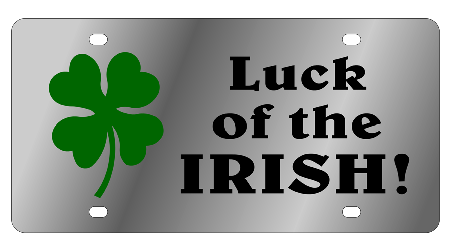 Luck of The Irish Stainless Steel License Plate