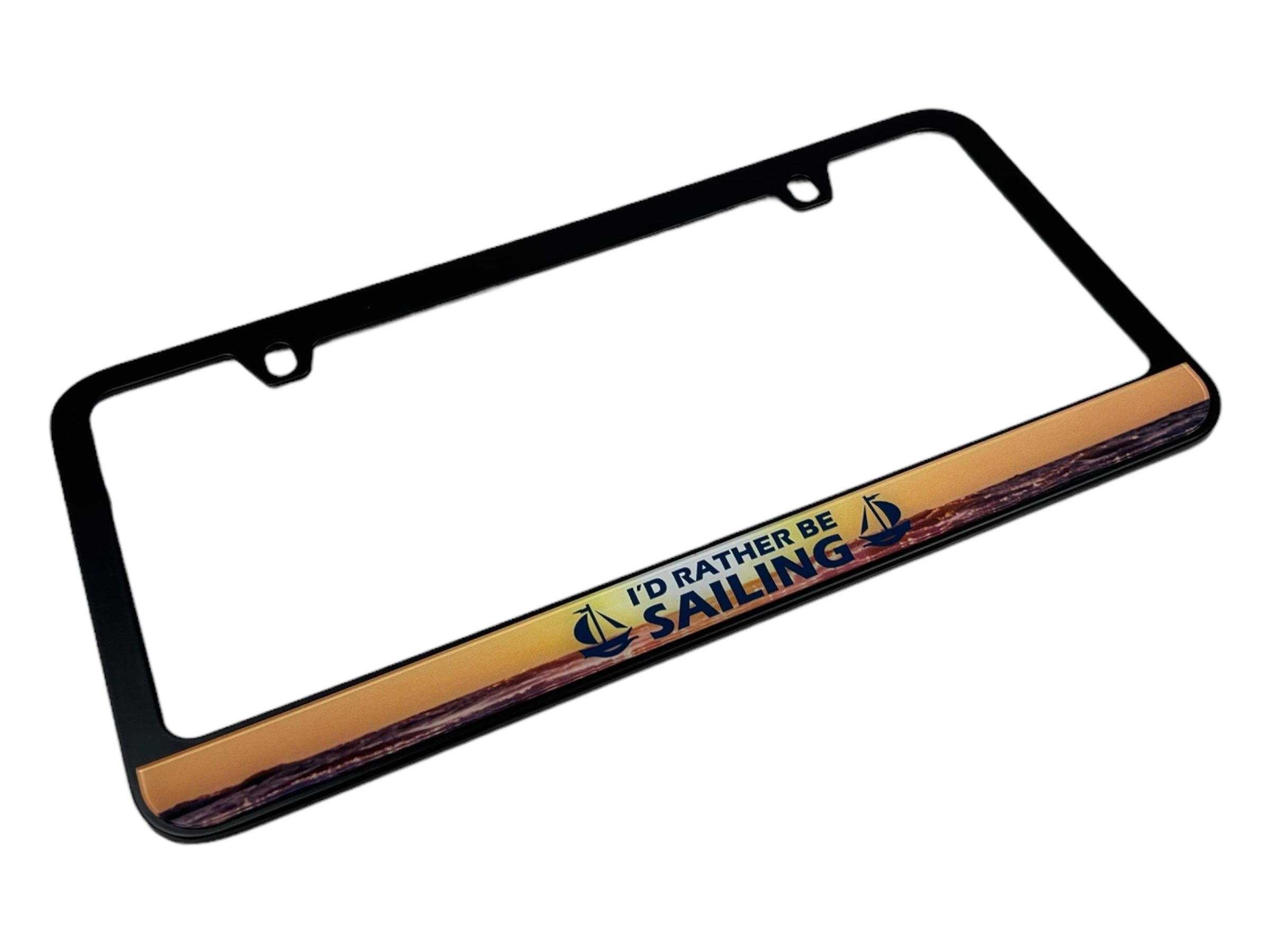 I'd Rather Be Sailing Black License Plate Frame