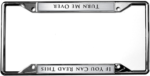 License Plate  Frame - If You Can Read This