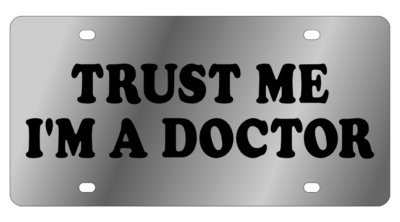 Lifestyle - SS Plate - Trust Me I'm A Doctor